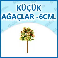 Küçük Ağaçlar ...-6 Cm.