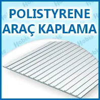 Polistyrene Araç Kaplamaları